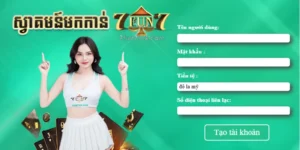 Hướng dẫn chi tiết các bước đăng ký tài khoản 7fun7 thành công